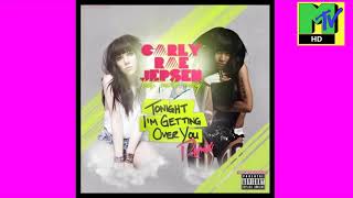 Carly Rae Jepsen Ft Nicki Minaj Tonight I&#39;m Getting Over You Remix HD