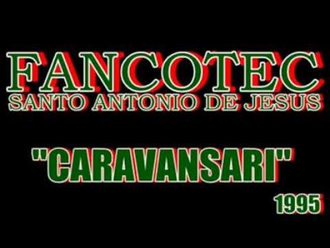 FANCOTEC - CARAVANSARI - 1995  (ÁUDIO)
