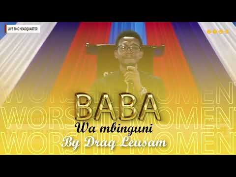 baba wa mbinguni by Draq Leusam