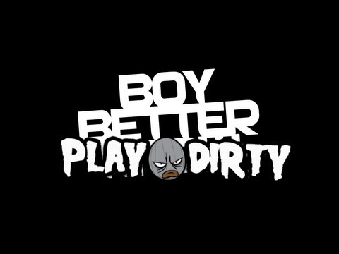 "BOY BETTER PLAY DIRTY" ft KREPT & KONAN