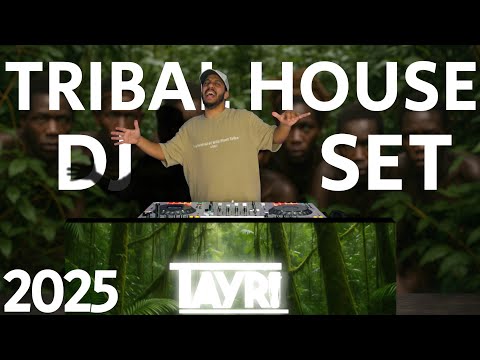 Tribal House DJ Set by TAYRI | 2025