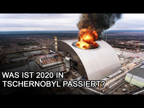 Tschernobyl Steht Wieder Vor Einer Kata-Strophe! Was ist 2020 Dort Passiert?