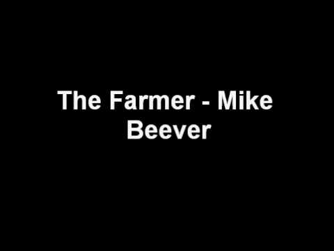 The Farmer - Mike Beever