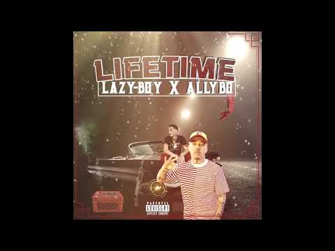 Lazy-Boy x AllyBo - Lifetime (Prod. StrewB)