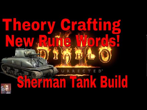 Theory Crafting New 2.4 Rune Words - Sherman Tank Build (Plague, Unbending Will, Flickering Flame)