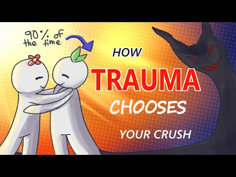 トラウマが恋人を選ぶ理由！ (How Your Trauma Chooses Your Crush!)
