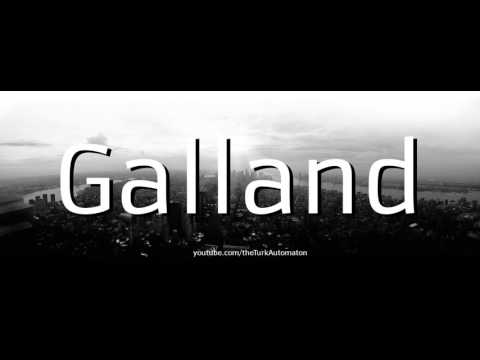 How to pronounce Galland in German