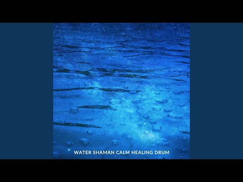 Water Shaman Calm Healing Drum