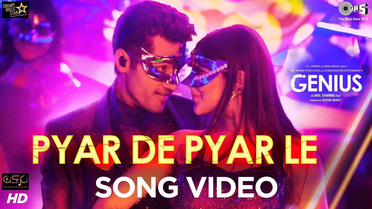 Pyar De Pyar Le Lyrics  | Genius | Utkarsh Sharma, Ishita Chauhan | Dev Negi, Ikka Singh | Himesh Reshammiya