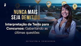 Interpretação de Texto para Concursos: Gabaritando as últimas questões Nunca mais seja demitido 2026