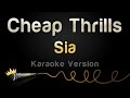 Sia - Cheap Thrills (Karaoke Version)