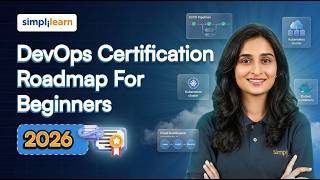 DevOps Certification Roadmap For Beginners 2026 | How To Become A DevOps Engineer | Simplilearn