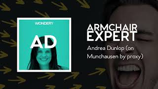 Andrea Dunlop (on Munchausen by proxy) | Armchair Expert with Dax Shepard