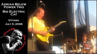 Adrian Belew Power Trio - &quot;Big Electric Cat&quot; - Ottawa - July 5, 2008