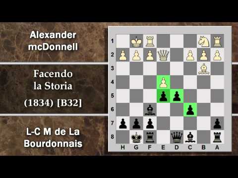 Partite Commentate di Scacchi 74 - mcDonnell vs La Bourdonnais - Facendo la Storia - 1834 [B32]