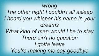 K-ci &amp; Jojo - Makin Me Say Goodbye Lyrics