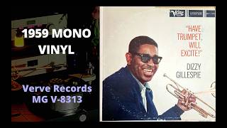 Music video thumbnail preview for [MONO LP] Dizzy Gillespie – Have Trumpet, Will Excite! by Dizzy Gillespie and His Orchestra