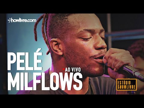 Pelé Milflows Ao Vivo no Estúdio Showlivre 2019 - Álbum Completo