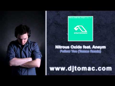 Nitrous Oxide feat. Aneym - Follow You (Tomac remix)