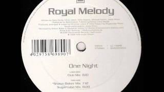 Royal Melody - One Night (Orginal Edit)
