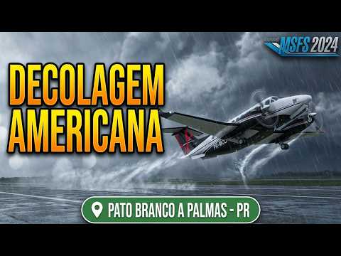 Voo de Pato Branco a Palmas PR com Decolagem Americana - MSFS 2024
