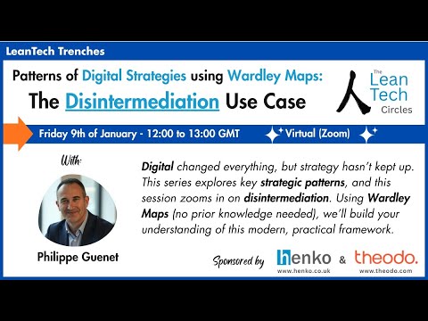 The Disintermediation Use Case - Patterns of Digital Strategy using Wardley Maps