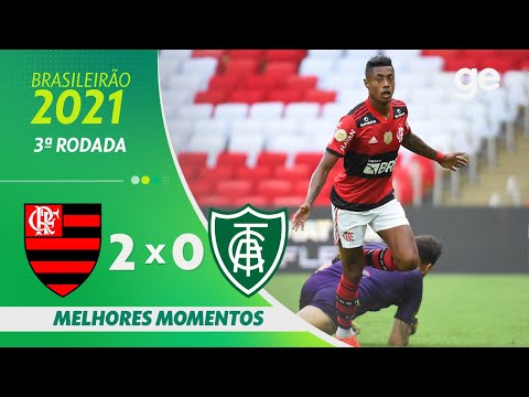 FLAMENGO 2 X 0 AMÉRICA-MG | MELHORES MOMENTOS | 3ª RODADA BRASILEIRÃO 2021 | ge.globo