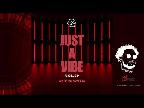 JUST A VIBE ( VOL.29 ) | Bashment Mix 2024 | Dancehall 2024 mixtape