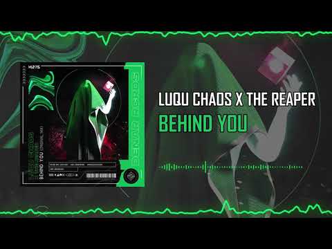 Luqu Chaos &  The Reaper -Behind You