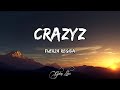 Fuerza Regida CRAZYZ LETRA