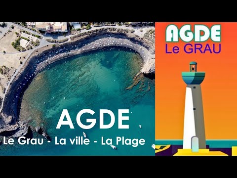AGDE   Le Grau, La ville, La Plage du Cap