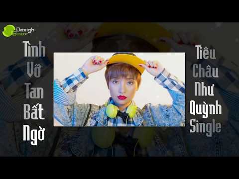 Tình vỡ tan bất ngờ - Tiêu Châu Như Quỳnh