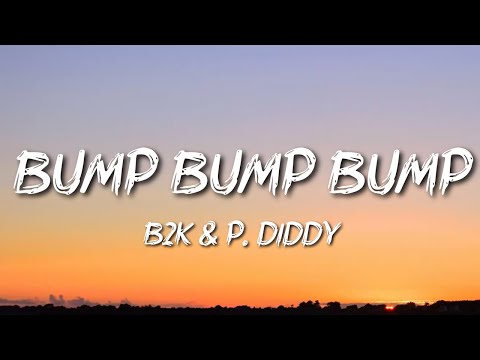 B2K & P. Diddy - Bump, Bump, Bump