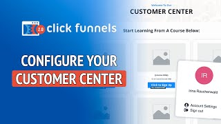 How to Configure Customer Center in Clickfunnels 2.0 - Clickfunnels 2.0 Tutorial