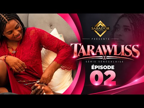 Série - Tarawliss - épisode 2