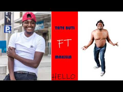 Tate Butti ft Makilla-HELLO