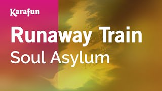 Karaoke Runaway Train - Soul Asylum *