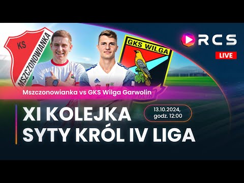 IV LIGA: MSZCZONOWIANKA vs WILGA GARWOLIN | 11.KOLEJKA | PIŁKA NOŻNA | XI KOLEJKA