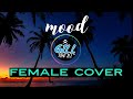 24kGoldn ft. Iann Dior - Mood Female Cover by Gill The iLL | Hit Song 2020