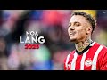 Noa Lang 2025 Crazy Skills Assists Goals PSV HD