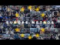 All The Metros In Europe 2025 4K