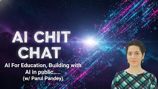 Building, learning and teaching with AI (w/ Parul Pandey)