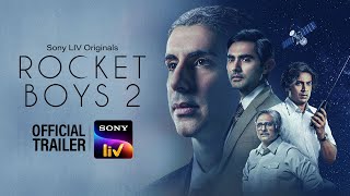 Rocket Boys 2 | Official Trailer | Sony LIV Originals | Jim Sarbh, Ishwak Singh, Arjun Radhakrishnan