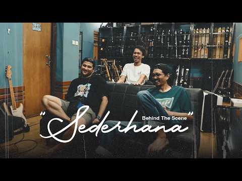 Behind the Scenes of \SEDERHANA\