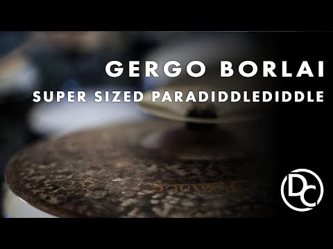 Gergo Borlai - Super Sized Paradiddle-diddle