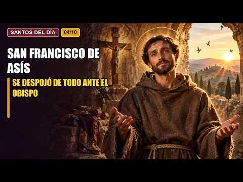 San Francisco de Asís y 2 santos más | Santo del Día – 4 de octubre