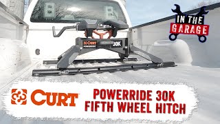 In the Garage Video: CURT PowerRide™ 30K 5th Wheel Hitch