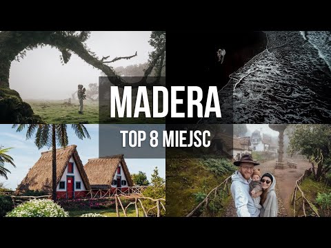 MADERA w 7 dni. TOP 8 atrakcji na wyspie wiecznej wiosny