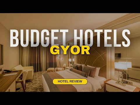 Best Budget Hotels in Gyor | Cheap Hotels in Gyor