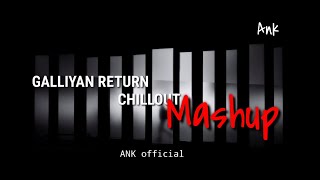 Download lagu Galliyan Return Mashup | Heartbreak Chillout 2022 | Ankit Tiwari, B Praak | Ank official mp3 Download lagu Galliyan Return Mashup | Heartbreak Chillout 2022 | Ankit Tiwari, B Praak | Ank official mp3